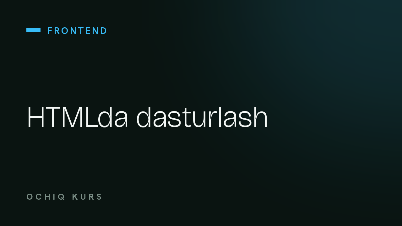 HTMLda dasturlash