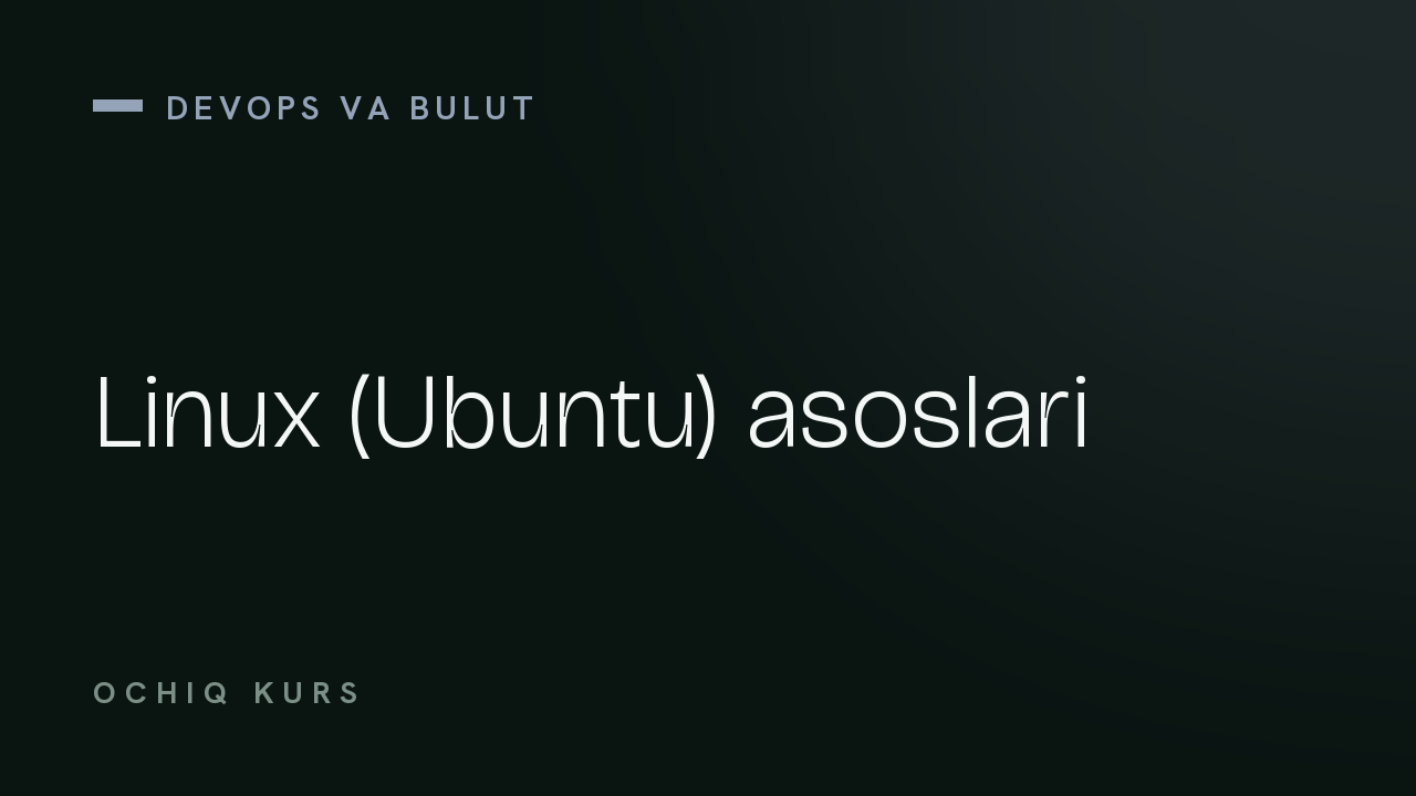 Linux (Ubuntu) asoslari